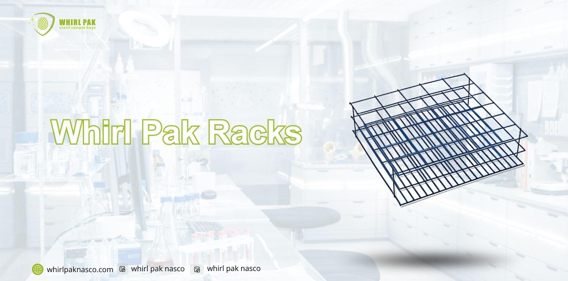Whirl Pak Racks